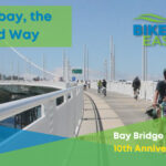 Transbay the Hard Way: Bay Bridge Path 10th Anniversary Ride