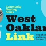 West Oakland Link: Community Planning Series
