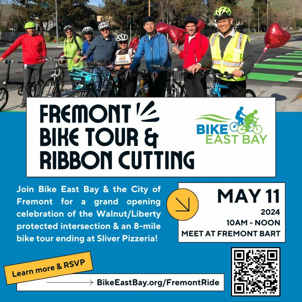 "FREMONT! BIKE TOUR & RIBBON CUTTING Join Bike East Bay & the City of Fremont for a grand opening celebration of the Walnut/Liberty protected intersection & an 8-mile bike tour ending at Sliver Pizzeria! MAY 11 2024 10AM - NOON MEET AT FREMONT BART Learn more & RSVP BikeEastBay.org/FremontRide"