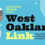 West Oakland Link: Community Design Review