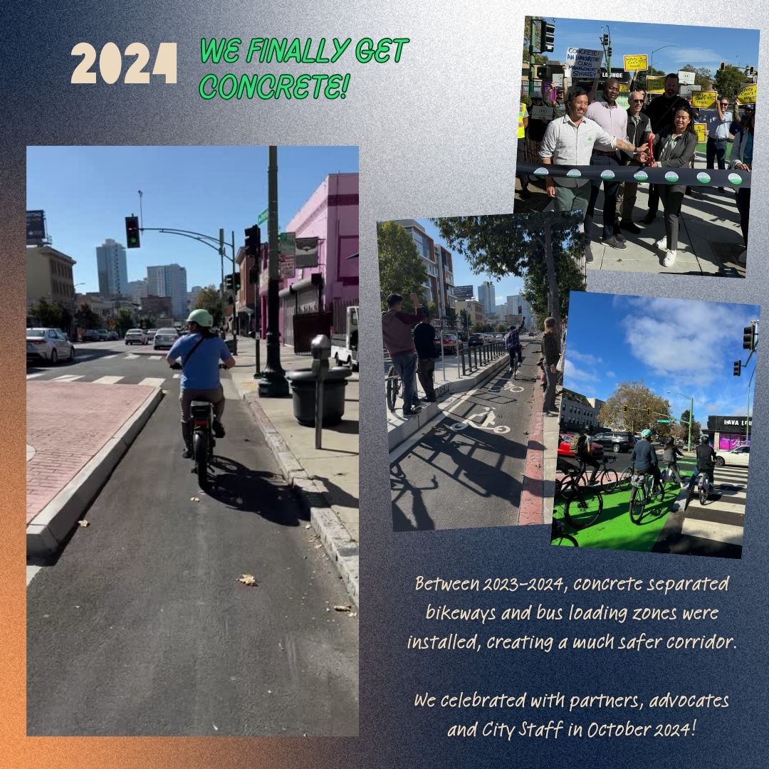 "2024 WE FINALLY GET CONCRETE! Between 2023-2024, concrete separated bikeways and bus loading zones were installed, creating a much safer corridor. We celebrated with partners, advocates and City Staff in October 2024!"