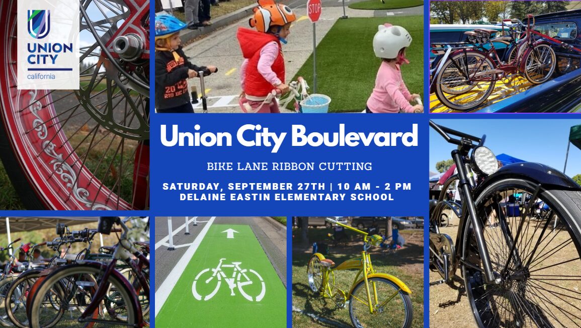"Union City Boulevard BIKE LANE RIBBON CUTTING SATURDAY, SEPTEMBER 27TH | 10 AM - 2 PM DELAINE EASTIN ELEMENTARY SCHOOL" photo collage of bicycles and a green bicycle lane