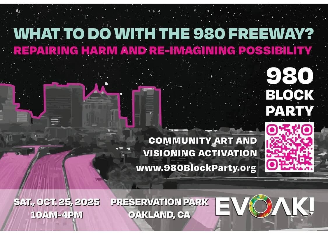 A poster for the "980 Block Party" event. The top text asks, "WHAT TO DO WITH THE 980 FREEWAY? REPAIRING HARM AND RE-IMAGINING POSSIBILITY." The image features a stylized, black-and-white city skyline with the I-980 freeway in the foreground, highlighted in a bright magenta/pink color. Key details are: Event Name: 980 BLOCK PARTY Description: COMMUNITY ART AND VISIONING ACTIVATION Date & Time: SAT, OCT. 25, 2025, 10AM-4PM Location: PRESERVATION PARK, OAKLAND, CA Website: www.980BlockParty.org The poster also includes a QR code and the logo for EVOAK!