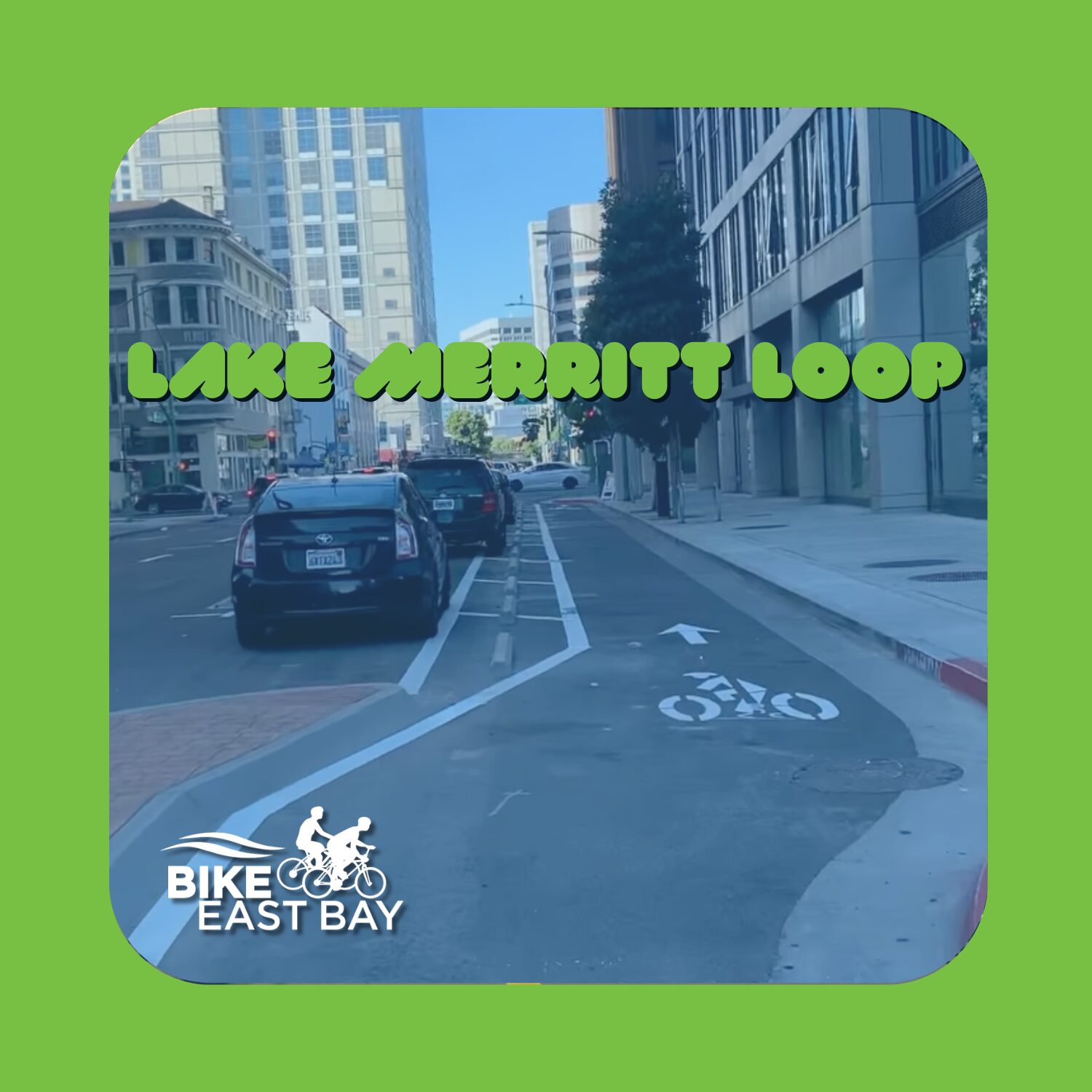 "Lake Merritt Loop" Photo of Franklin St parking protected bike lane in Downtown Oakland