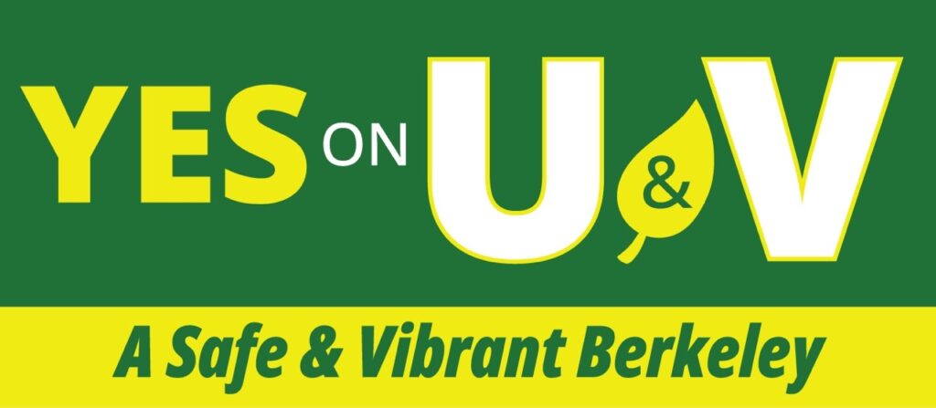 "Yes on Y and V - A safe & vibrant Berkeley"