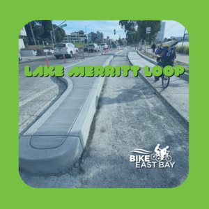 "Lake Merritt Loop" Photo of Lakeshore protected bike lane construction in Oakland