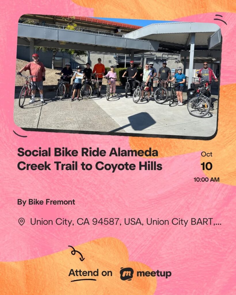 "Social Bike Ride Alameda Creek Trail to Coyote Hills Oct 10 10:00 AM By Bike Fremont Union City, CA 94587, USA, Union City BART"